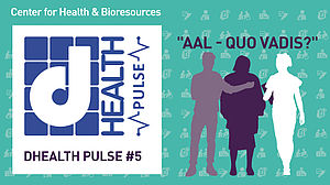Image(AIT/Purtscher): "AAL - Quo Vadis" is the topic of the fifth dHealth Pulse online event on 10th October 2021